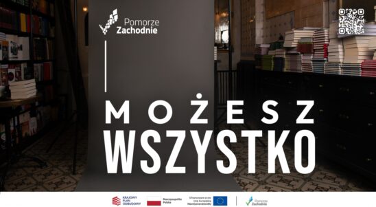 Pomorze Zachodnie – Możesz wszystko! Ruszyła kampania, która zaprasza do zmian