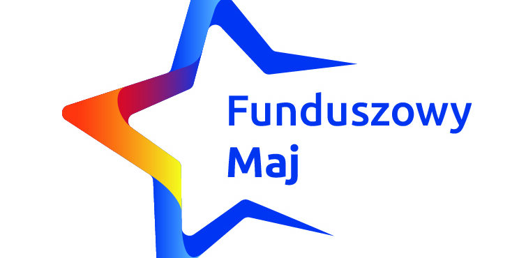 Zapraszamy Beneficjentów do udziału w ogólnopolskiej akcji FUNDUSZOWY MAJ!