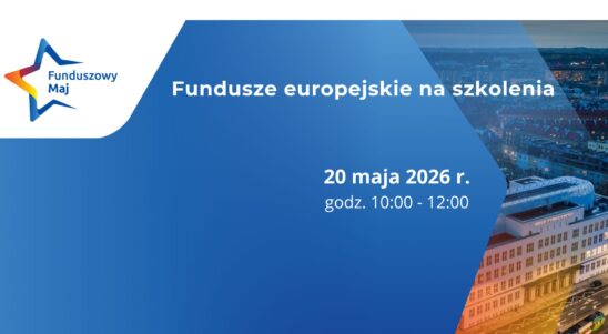 Stacjonarne spotkanie informacyjne „Fundusze europejskie na szkolenia”