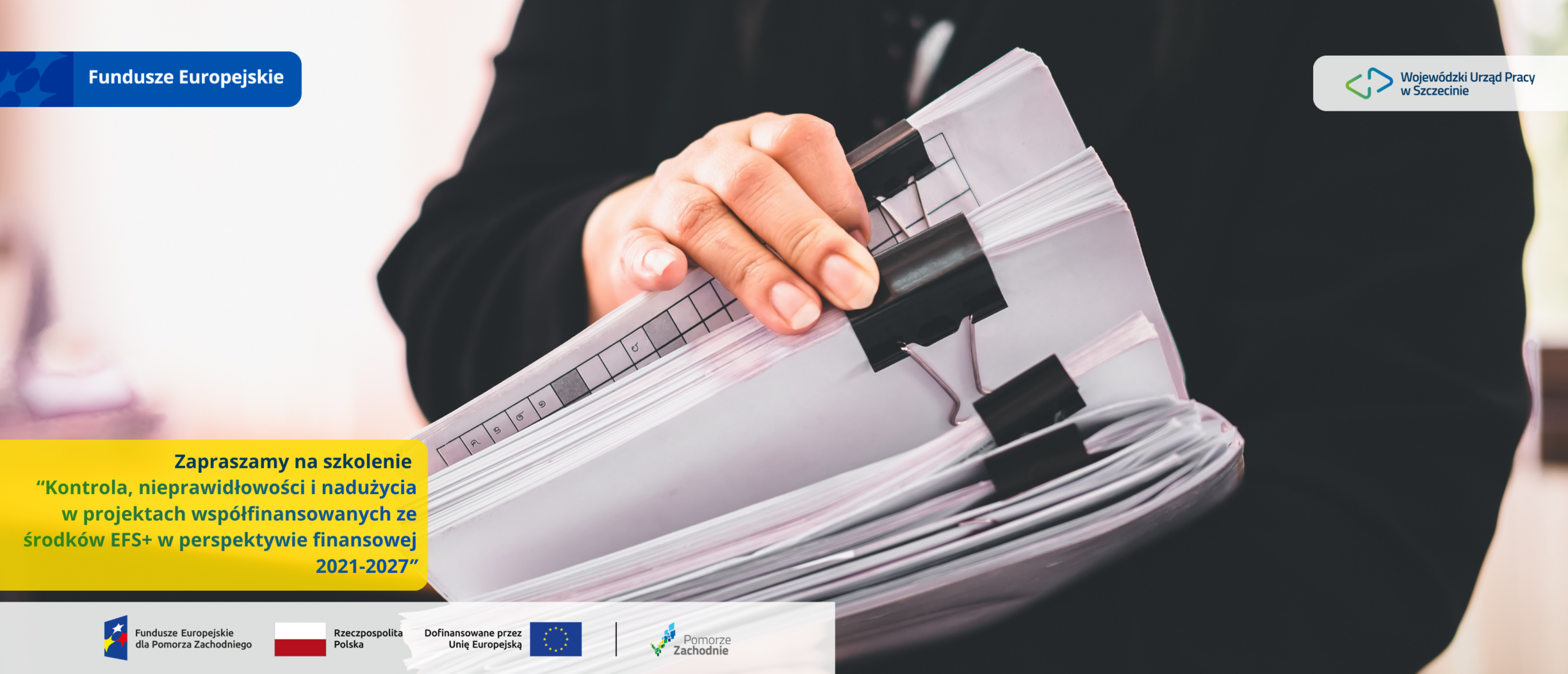 Szkolenie – „Kontrola, nieprawidłowości i nadużycia w projektach współfinansowanych ze środków EFS+ w perspektywie finansowej 2021-2027”