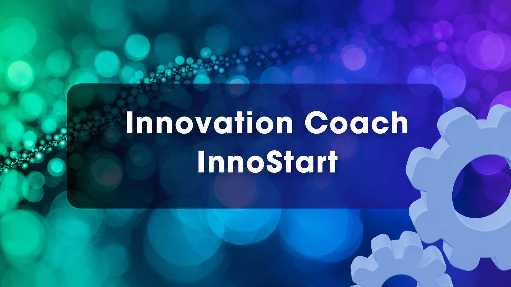 Wsparcie dla innowacyjnych firm – Innovation Coach i Innostart